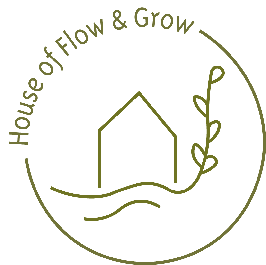 House of Flow and Grow
